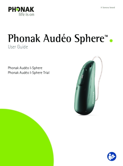 Phonak Audeo Infinio Sphere User Guide - Phonak Audéo Infinio Ultra Sphere