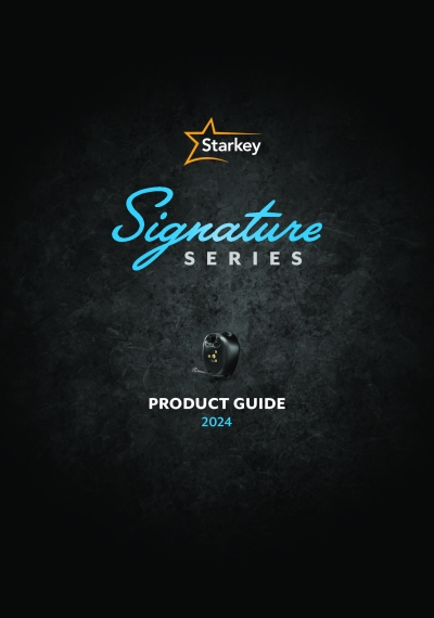 Signature Series Product Guide - Starkey Signature Series