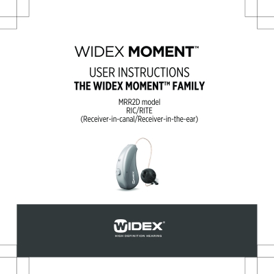 MOMENT Rechargeable User Guide - Widex Moment